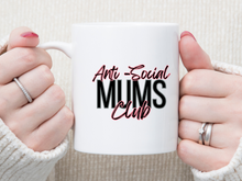 Load image into Gallery viewer, Anti Social Mums Club

