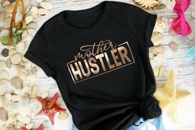 Mother Hustler Tshirt